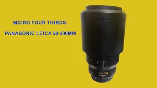 Micro Four Thirds:  Panasonic Leica 50-200mm F/2.8-F4