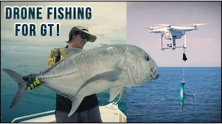 Drone Fishing for GT!