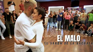 EL MALO - EL VARON DE LA BACHATA || LAU Y JULY