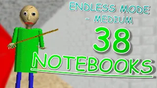 38 Notebooks - Endless Mode (Medium) | Baldi's Basics Plus v0.3.7