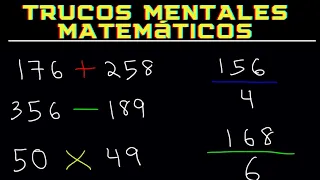 TRUCOS MENTALES MATEMÁTICOS : SUMA, RESTA MULTIPLICACACIÓN Y DIVISION  | SIN CALCULADORA