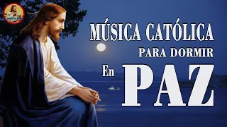 MÚSICA CATÓLICA PARA DORMIR, PROFUNDO, RÁPIDO Y EN PAZ -GRANDES ÉXITOS DE ALABANZA Y ADORIACÓN