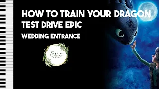 How To Train Your Dragon - Piano Wedding Entrance Version by Tie The Note