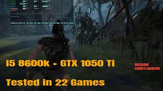 i5 8600k with GTX 1050 Ti - Tested in 22 Games