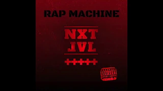 Rap Machine - NXTLVL Album Snippet