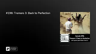 #196: Tremors 3: Back to Perfection