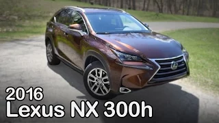 2016 Lexus NX 300h Review: Curbed with Craig Cole
