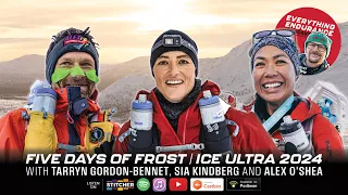 Five Days of Frost with Alex O'Shea, Tarry Gordon-Bennett & Sia Kindberg |  Everything Endurance #91