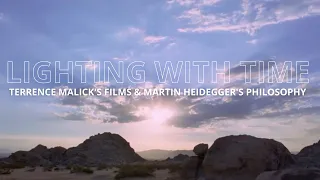 LIGHTING WITH TIME | MARTIN HEIDEGGER'S PHILOSOPHY & THE FILMS OF TERRENCE MALICK
