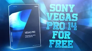 HOW TO GET SONY VEGAS PRO 14 FOR FREE!