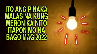 ITO ANG PINAKA MALAS KUNG MERON KA NITO ITAPON MO NA BAGO MAG 2022-APPLE PAGUIO7