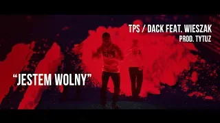 TPS / Dack feat. Wieszak ZdR - Jestem Wolny prod. Tytuz (Oficjalne video)