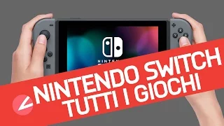 Nintendo Switch: tutti i giochi annunciati