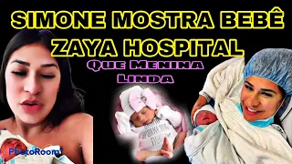 SIMONE MOSTRA COMO FOI SEU PARTO E MOSTRA ZAYA  HOSPITAL