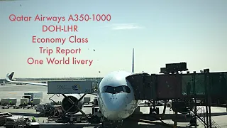 Qatar Airways | A350-1000 | Doha to London Heathrow | Economy class | Trip Report