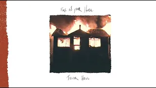 Trevor Hall - Fire On Your House (Official Lyric Video)