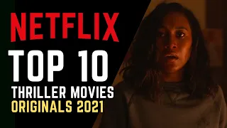 TOP 10 Best Netflix Thriller Movies 2021 | Watch Now on Netflix!