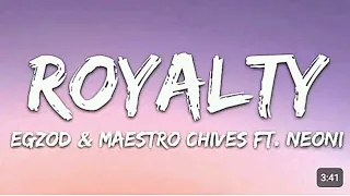 Egzod_&_Maestro_Chives_-_Royalty_(Lyrics)_ft._Neoni #loyalty #music #song #viralsong #viralmusic