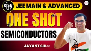 Semiconductors | One Shot - Rise-Up | JEE Main & Advanced | #jee2024 #jee2025 #jeeone #jayantnagda