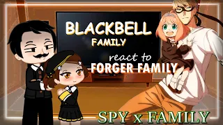 Blackbell Family React To Forger family |Yor x Loid| Eden Academy react | Gacha Club [SPY X FAMILY]