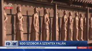 Radar - 600 szobor a Szentek Falán (2022-02-03) - HÍR TV