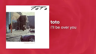 Toto - I'll Be Over You (Official Audio) ❤ Love Songs
