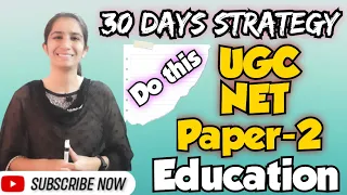 30 Days Strategy - Dec 2023 UGC NET Education By Ravina @InculcateLearning #ugcneteducation