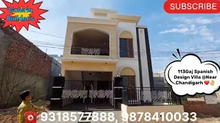 🥰 East Facing Spanish Design 3BHK 113Gaj Villa For Sale @Sector 124, Near Chandigarh ❤️👌