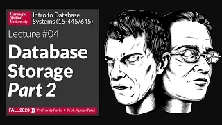 04 - Database Storage Part 2 (CMU Intro to Database Systems / Fall 2023)