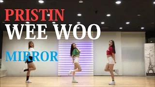 [목동댄스]PRISTIN(프리스틴) "WEE WOO(위우)" MIRRORED DANCE COVER 안무영상 거울모드 JH댄스