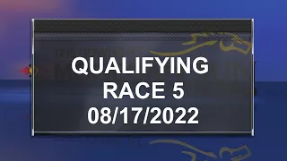 PD Qualifier 08 17 2022 Race 05