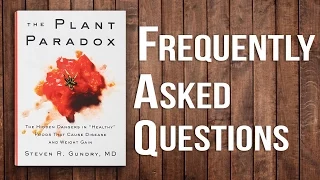 Dr. Gundry's The Plant Paradox - Diet Secrets, Revealed [Q&A]