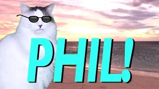 HAPPY BIRTHDAY PHIL! - EPIC CAT Happy Birthday Song