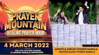 LIVE FROM PRAYER MOUNTAIN || APOSTLE ANKUR YOSEPH NARULA & PASTOR SONIA YOSEPH NARULA (04-03-2022)