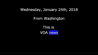 VOA news for Wednesday, January 24th,  2018