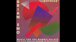 Brian Eno - Lightness: Music for the Marble Palace (1997) (Full Album) [HQ]