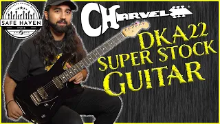 Charvel DKA22 Super Stock Guitar is a monster!