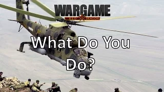 Wargame Red Dragon - What Do You Do?