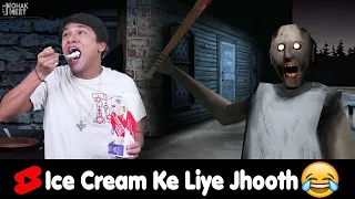 Ice Cream Ke Liye Granny Se Jhooth 😂 HORROR GAME GRANNY 2 : GRANNY COMEDY || MOHAK MEET #Shorts