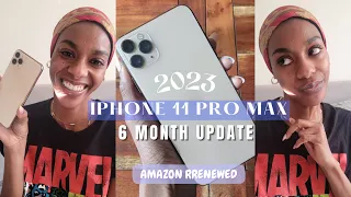 2023 iPhone 11 Pro Max 6 Month Update! PART 2 Amazon Renewed