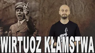 Wirtuoz kłamstwa - Joseph Goebbels. Historia Bez Cenzury