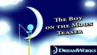 Teaser | The Boy on the Moon | DreamWorks Communications
