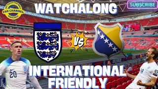 ENGLAND VS BOSNIA INTERNATIONAL FRIENDLY JSY TALKSFOOTBALL WATCHALONG LIVE STREAM