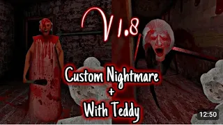 Granny v1.8 - Custom Nightmare + Sewer Escape  Escape With Teddy (P2)