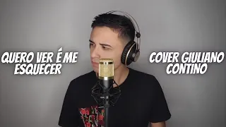 Os Barões da Pisadinha - Quero Ver é Me Esquecer (Cover Giuliano Contino)