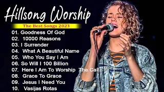 GOODNESS OF GOD - Top Christian Worship Songs 2023 ~ Playlist 2023 Hillsong Praise & Worship Songs