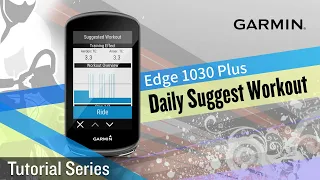 Tutorial - Edge 1030 Plus : Daily Suggested Workouts