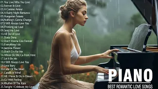 TOP 100 ROMANTIC PIANO MUSIC - The Best Love Songs of All Time - Peaceful | Soothing | Relaxation