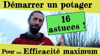 16 astuces pour démarrer  efficacement un potager