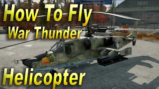 How To Fly Helicopter using SA 313B Alouette II War Thunder